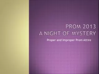 Prom 2013 A Night of mystery