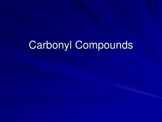 Carbonyl Compounds