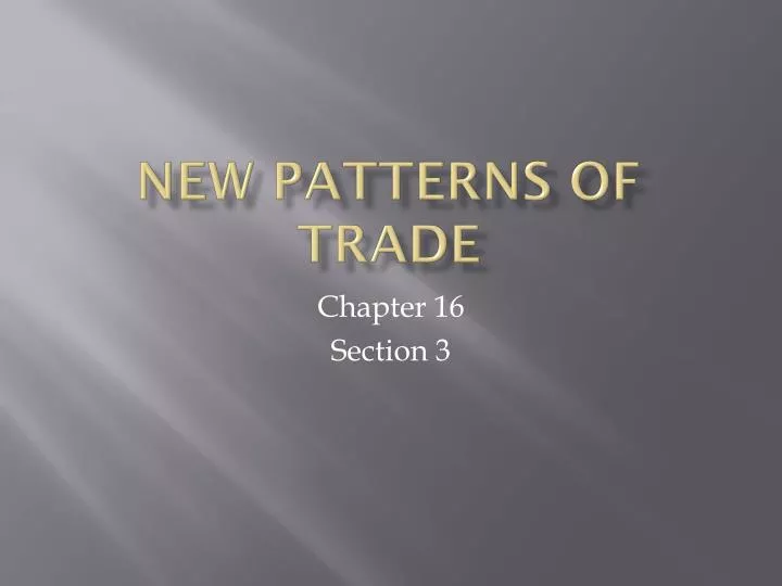 new patterns of trade