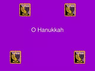 O Hanukkah