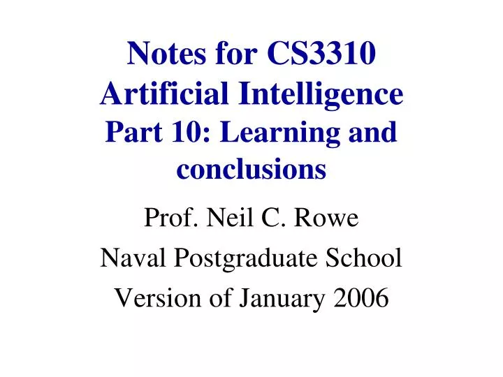 notes for cs3310 artificial intelligence part 10 learning and conclusions