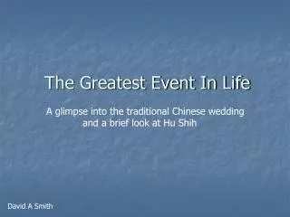 The Greatest Event In Life