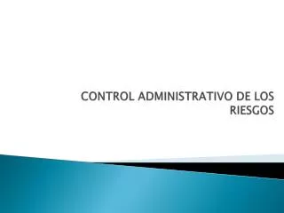control administrativo de los riesgos