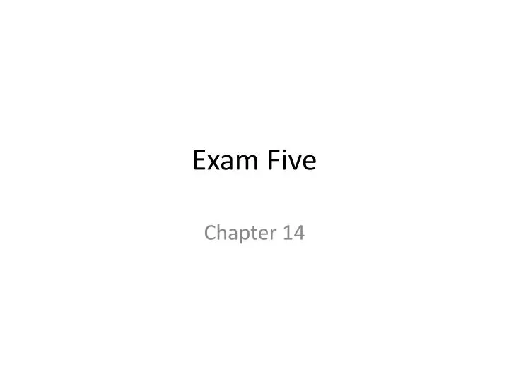 exam five