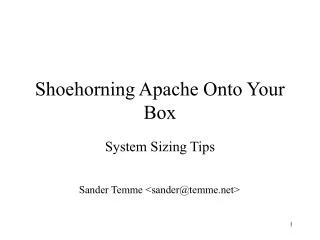 Shoehorning Apache Onto Your Box