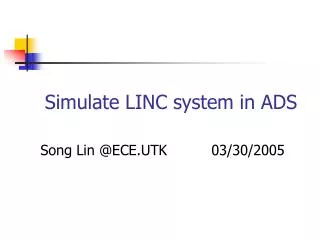 Simulate LINC system in ADS