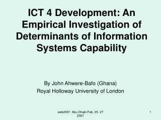 ICT 4 Development: An Empirical Investigation of Determinants of Information Systems Capability