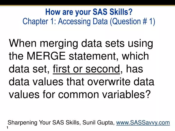 how are your sas skills chapter 1 accessing data question 1