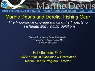 Marine Debris and Derelict Fishing Gear
