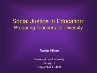 Social Justice in Education: Preparing Teachers for Diversity