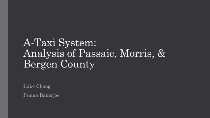 a taxi system analysis of passaic morris bergen county