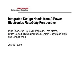 Integrated Design Needs from A Power Electronics Reliability Perspective
