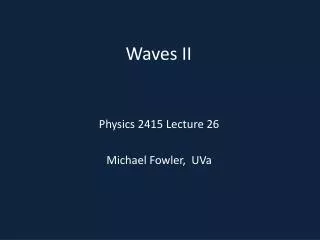Waves II