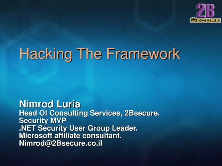 hacking the framework