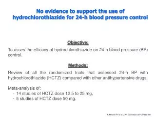 Objective: To asses the efficacy of hydrochlorothiazide on 24-h blood pressure (BP) control.
