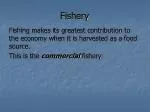 Fishery