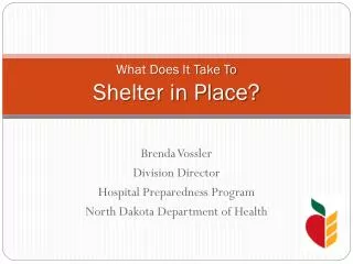 What Does It Take To Shelter in Place?