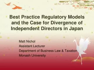 Best Practice Regulatory Models and the Case for Divergence of Independent Directors in Japan