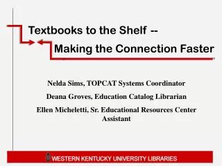 Textbooks to the Shelf --