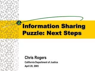 Information Sharing Puzzle : Next Steps