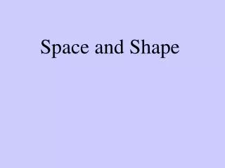 space and shape