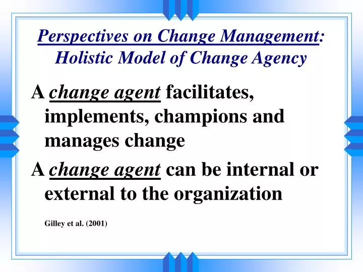 perspectives on change management holistic model of change agency