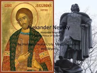 Alexander Nevsky St. Alexander Nevsky Grand Prince of Vladimir