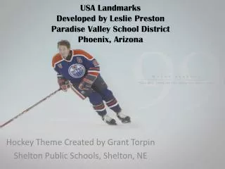 USA Landmarks Developed by Leslie Preston Paradise Valley School District Phoenix, Arizona