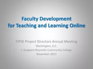 Faculty Development for Teaching and Learning Online