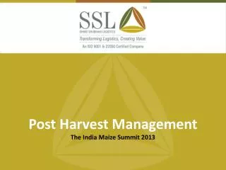 Post Harvest Management The India Maize Summit 2013