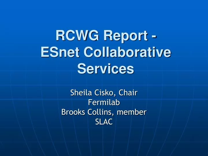 rcwg report esnet collaborative services