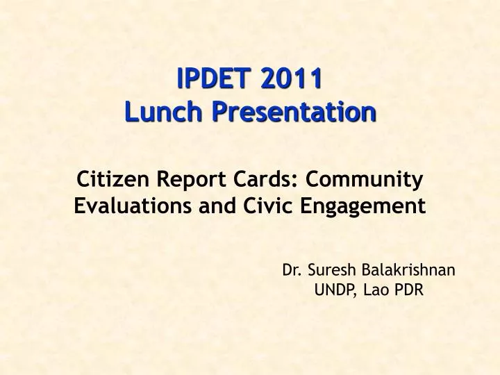 ipdet 2011 lunch presentation