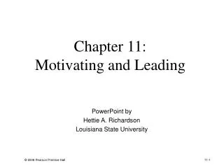 Chapter 11: Motivating and Leading