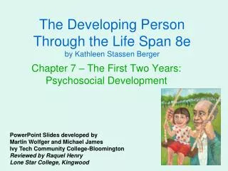 The Developing Person Through the Life Span 8e by Kathleen Stassen Berger