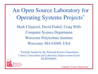 An Open Source Laboratory for Operating Systems Projects *
