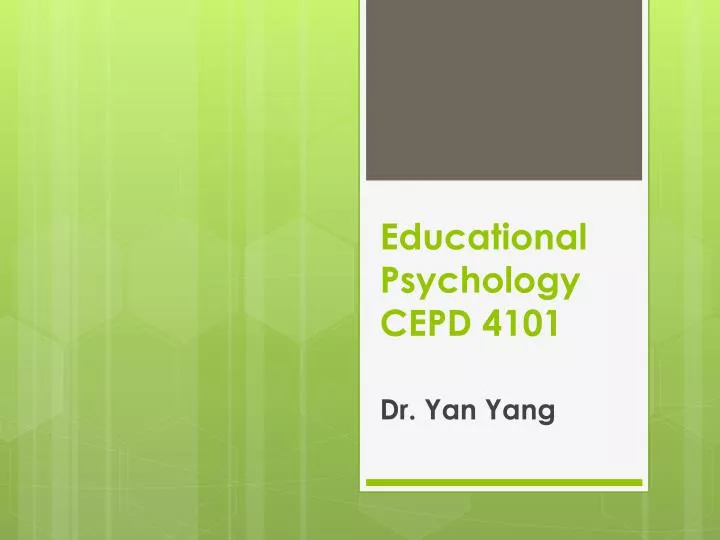 educational psychology cepd 4101