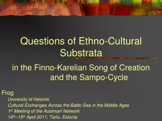 Questions of Ethno-Cultural Substrata