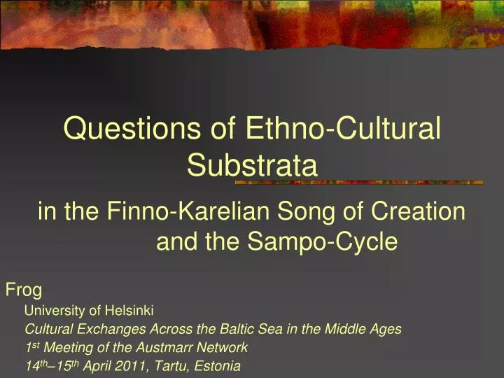 questions of ethno cultural substrata
