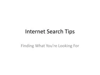 Internet Search Tips