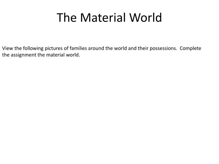 the material world