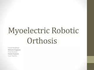 Myoelectric Robotic Orthosis
