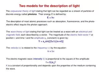 Two models for the description of light