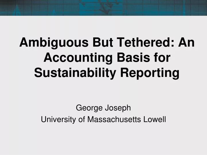 ambiguous but tethered an accounting basis for sustainability reporting