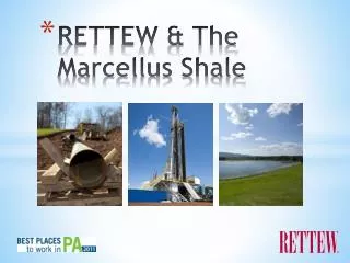RETTEW &amp; The Marcellus Shale