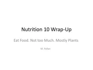 Nutrition 10 Wrap-Up