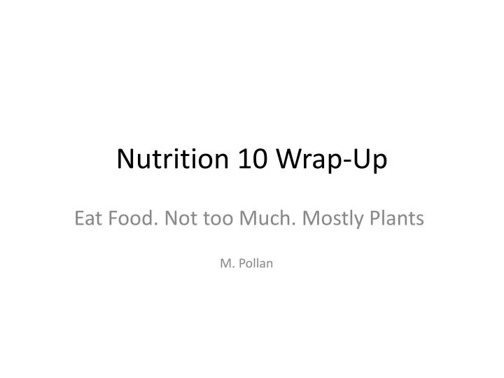 nutrition 10 wrap up