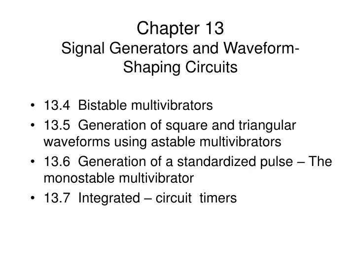 chapter 13 signal generators and waveform shaping circuits