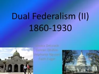 Dual Federalism (II) 1860-1930