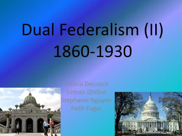 dual federalism ii 1860 1930