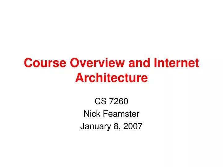 course overview and internet architecture